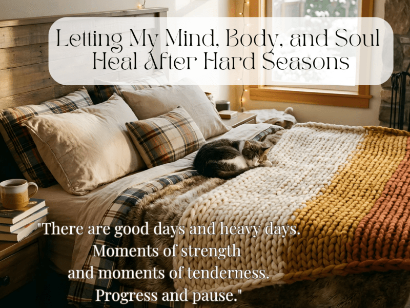 Letting My Mind, Body, and Soul Heal After Hard&nbsp;Seasons