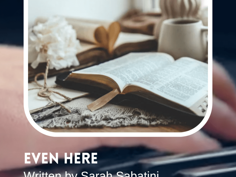 Even Here: Why I Wrote This&nbsp;Song