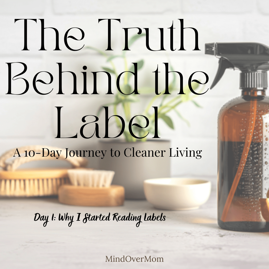 Day 1: Why I Started Reading&nbsp;Labels